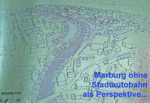 Gezeichnetes Szenario für Marburg wieder ohne Stadtautobahn aus der Arbeit der Diplom-Ingenieure Luttrop und Metzger, die bereits in 2006 vorgelegt worden ist.
