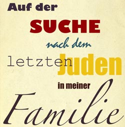 Film Auf der Suche nach dem letzten Juden in meiner Familie