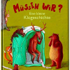 Müssen wir? – Eine kleine lustige Klogeschichte