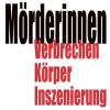 Tagung in Siegen: Mörderinnen. Verbrechen – Körper – Inszenierung