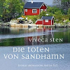 Schwedenkrimi DIE TOTEN VON SANDHAMN mit Viveca Sten in der Steinmühle