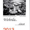 Geschichts- und Kulturverein Wehrda stellt Kalender vor – Wehrdaer Motive aus dem letzten Jahrhundert