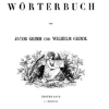Deutsche Sprache: Vom Grimm´schen Wörterbuch zu einem ‚digitalem lexikalischen System‘