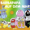 Barbapapas bei ihrer Abenteuerreise auf den Mars in der Stadtbücherei