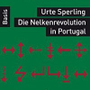 ‚Die Nelkenrevolution in Portugal‘ – Vortrag und Buchvorstellung mit Urte Sperling