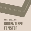 Lesung mit Anke Stelling „Bodentiefe Fenster“