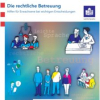 Von der Vormundschaft zum selbstbestimmten Betreuungsverhältnis: Informationen zur Entwicklung des Betreuungsrechts