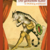 Buchneuerscheinung beeindruckt: „Der ‚Gestiefelte Kater‘ in Dichtung und Kunst“ – Opulenter Bild-Text-Band zur Kulturgeschichte eines Märchens