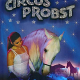 Zum Gastspiel von Circus Probst 10 Freikarten für LeserInnen