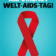 Zahlen zum Welt-Aids-Tag