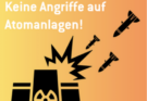 IPPNW kritisiert Angriffe auf Atomanlagen und warnt vor Ökozid